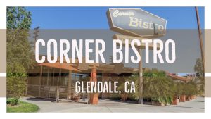 Glendale Corner Bistro Business Opportunity For Sale Best Glendale Real Estate Agent Best Glendale Realtor Glendale Real Estate Market Glendale Homes For Sale