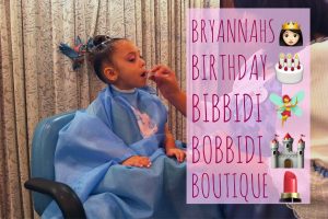 Bryannah‘s Birthday at Bibbidi Bobbidi Boutique