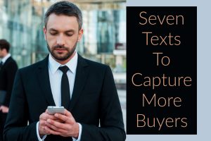 Seven Texts To Capture More Buyers