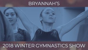 Bryannah's 2018 Winter Gymnastic Performance