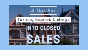 4 Tips for Turning Expired Listings into Closed Sales (1)