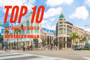 TOP 10 Real Estate Agents in Beverley Hills (1)