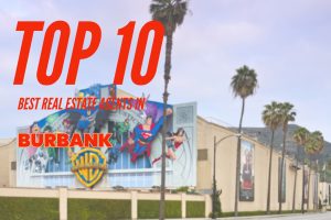 TOP 10 Real Estate Agents in Burbank