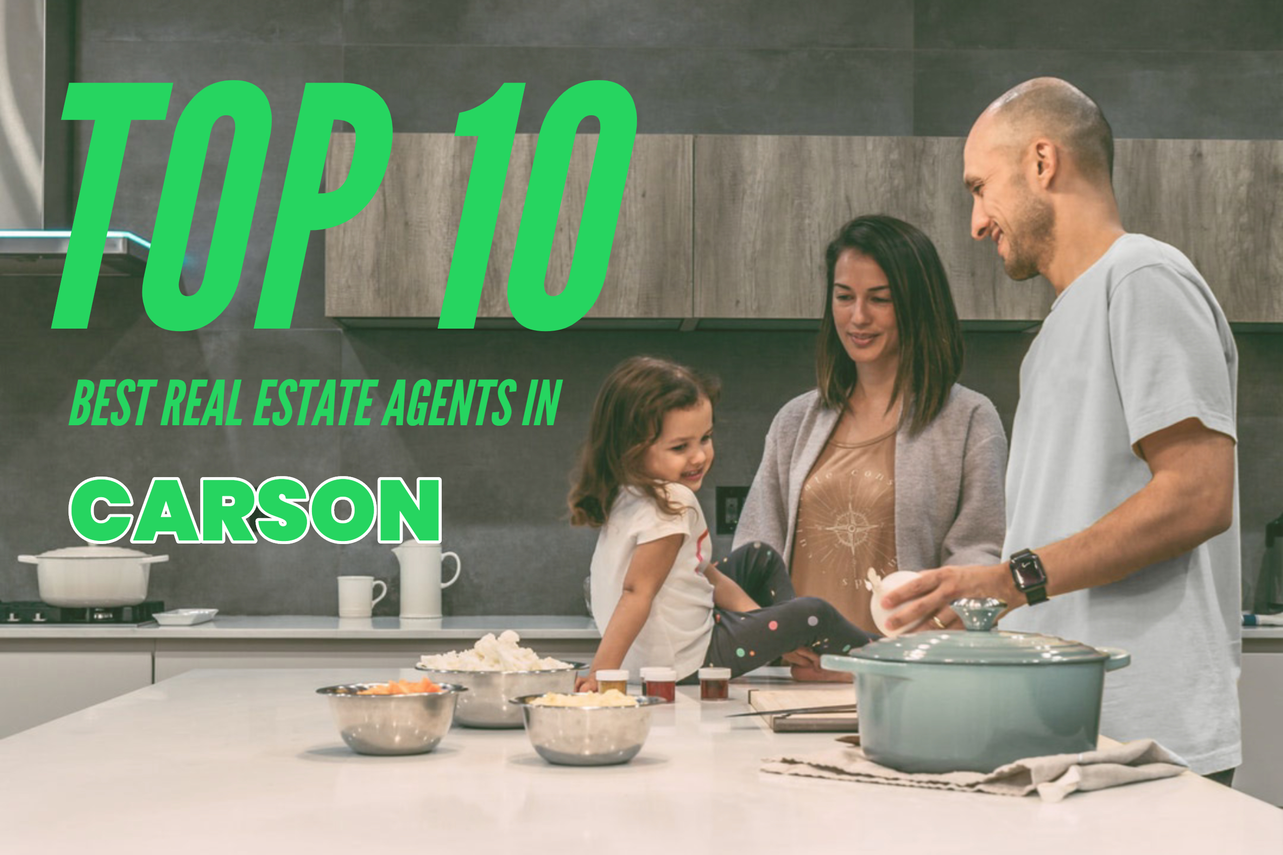 TOP 10 Real Estate Agents in Carson