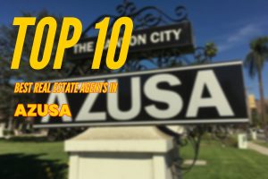 TOP 10 Real Estate Agents in Azusa