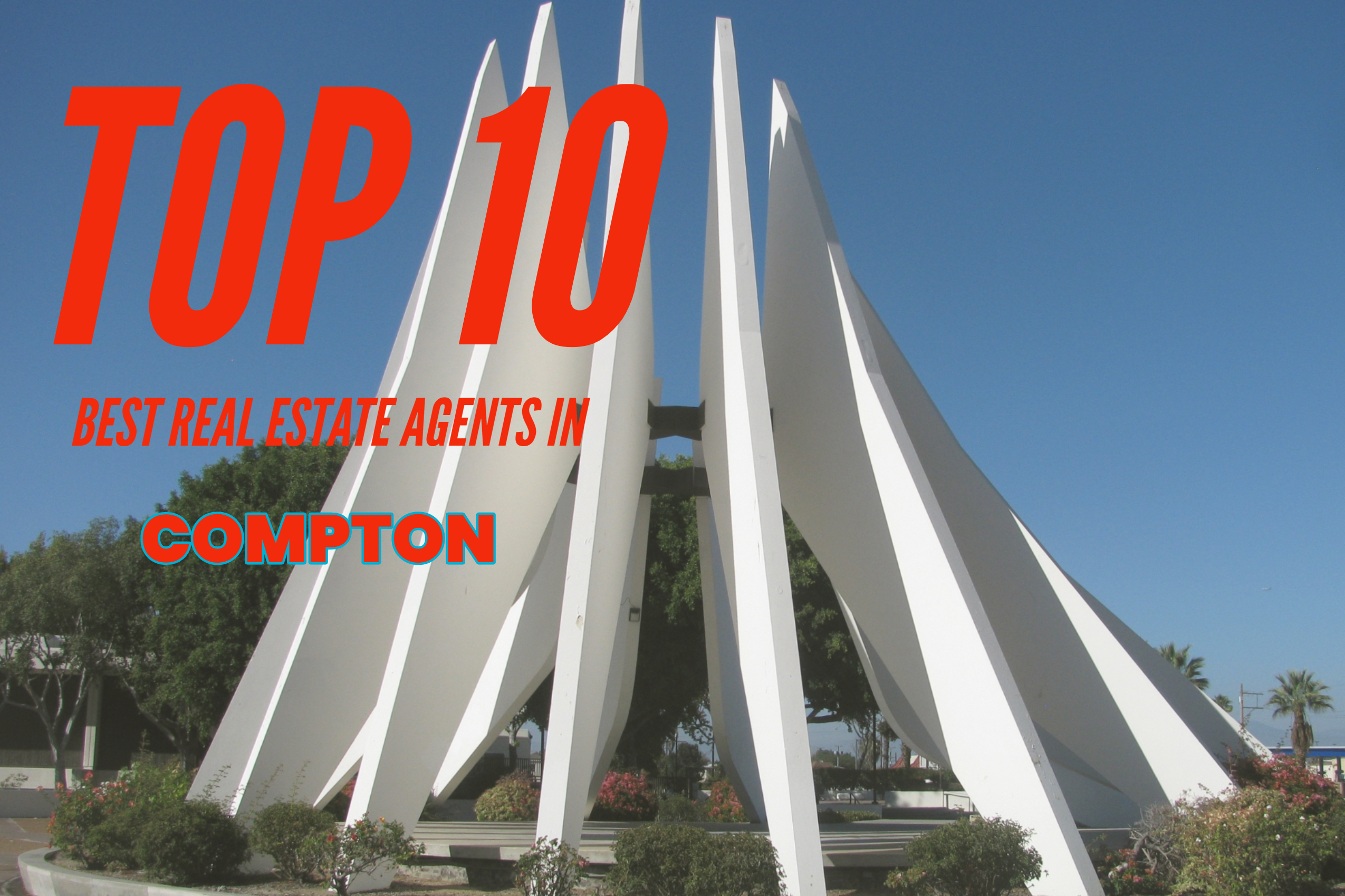 TOP 10 Real Estate Agents in Compton
