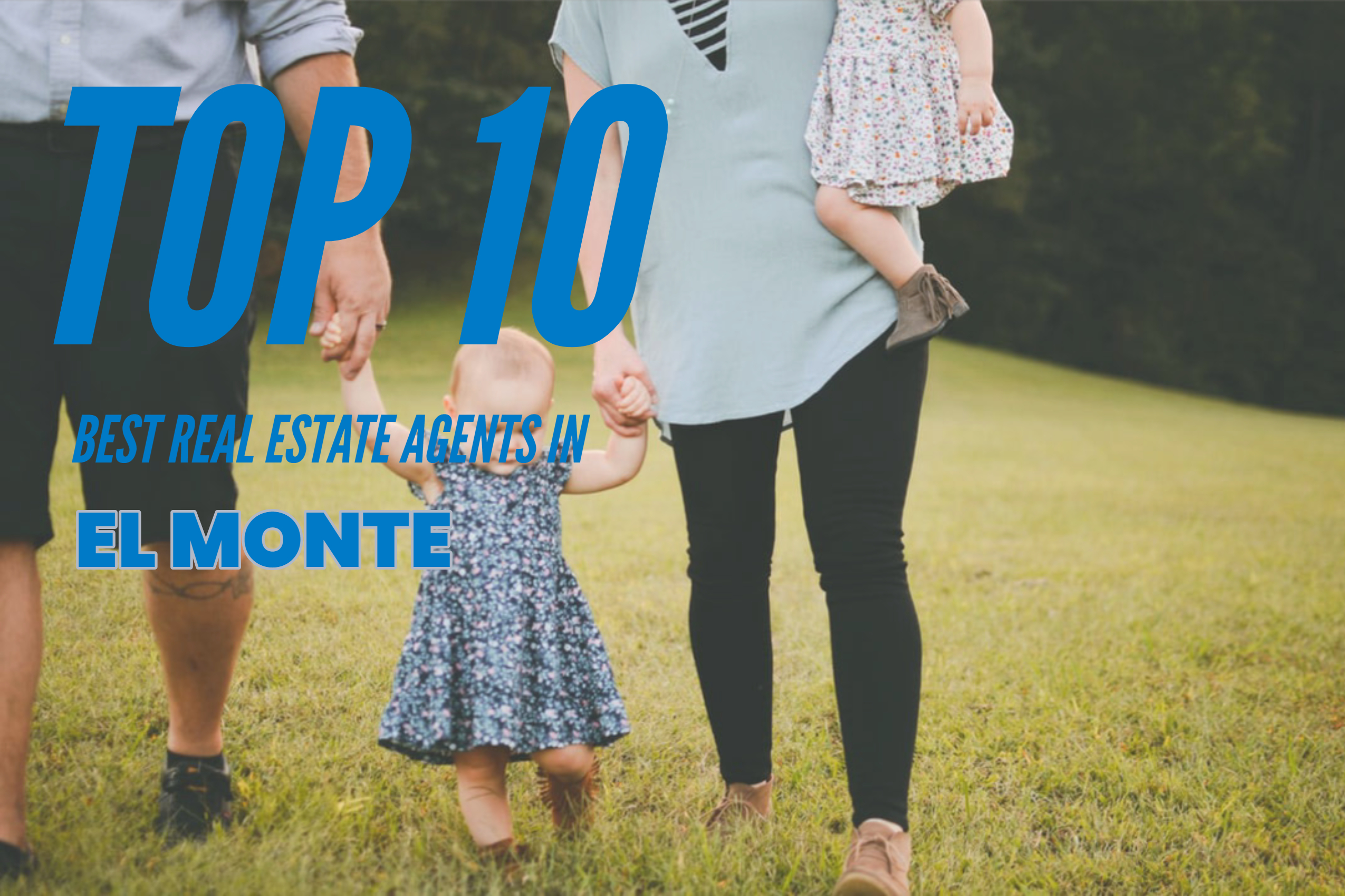 TOP 10 Real Estate Agents in El Monte