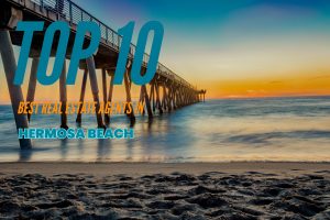 TOP 10 Real Estate Agents in Hermosa Beach