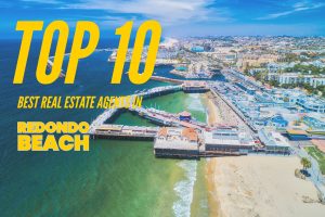 TOP 10 Real Estate Agents in Redondo Beach