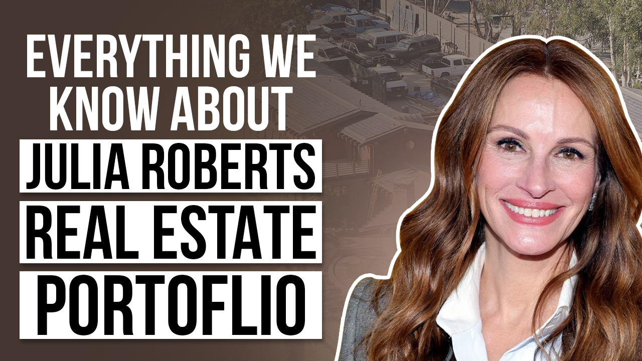 Talk to Paul TTP Everything We Know About Julia Roberts Real Estate Portfolio