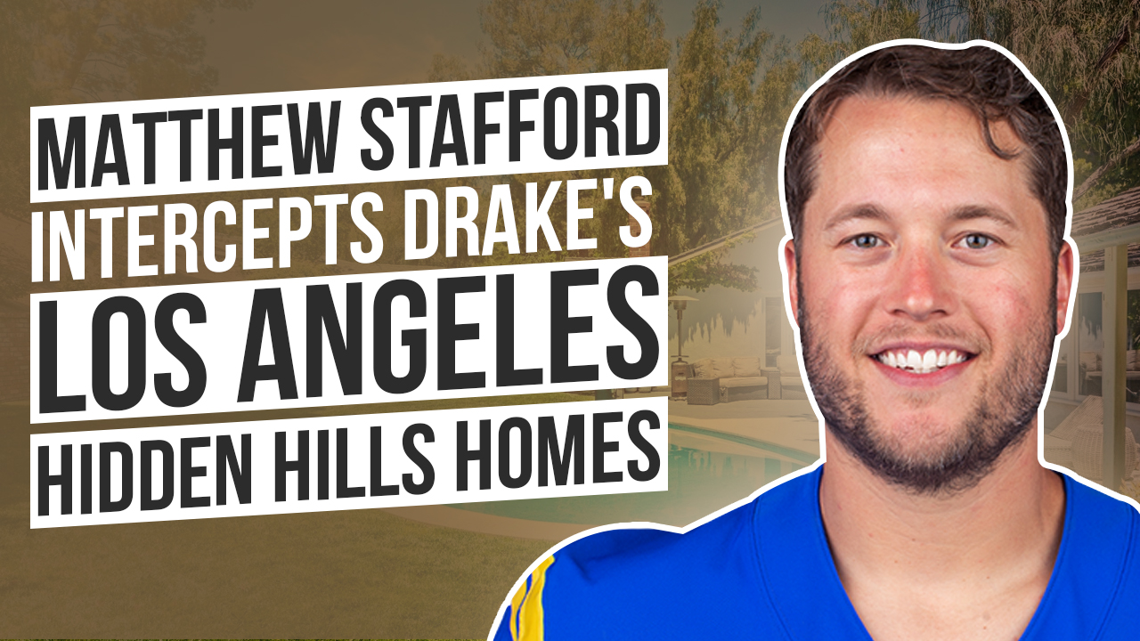 Talk to Paul TTP Matthew Stafford Intercepts Drake's Los Angeles Hidden Hills Home