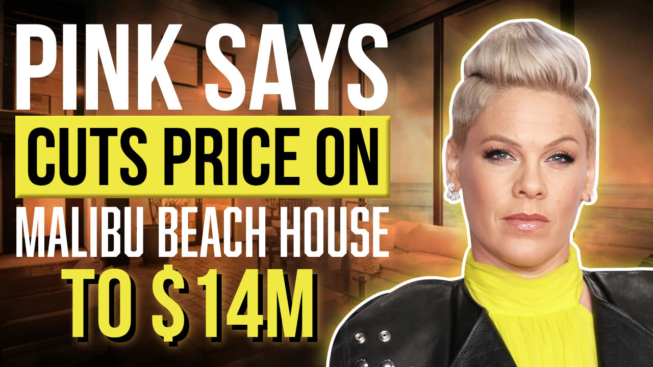Talk to Paul Pink Says Cuts Price on Malibu Beach House to $14M Cover