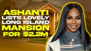 Talk to Paul TTP Ashanti Lists Lovely Long Island Mansion for $2.2M