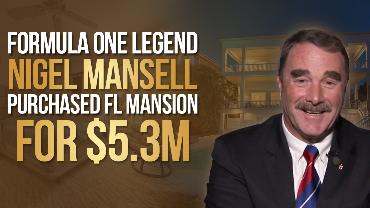 Talk to Paul TTP Formula One Legend Nigel Mansell Purchased FL Mansion for $5.3M Cover