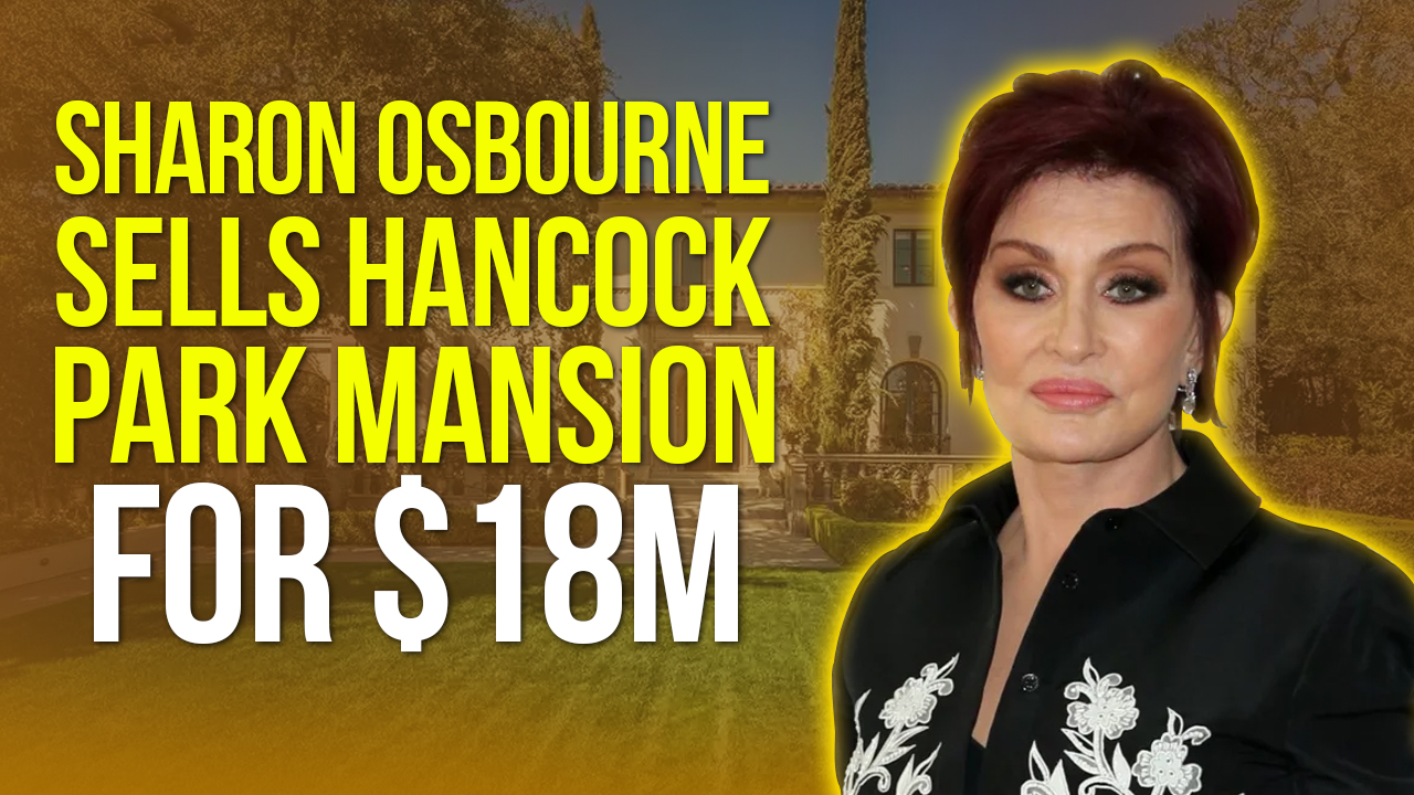 Talk to Paul TTP Ozzy, Sharon Osbourne Sells Hancock Park Mansion for $18M Cover