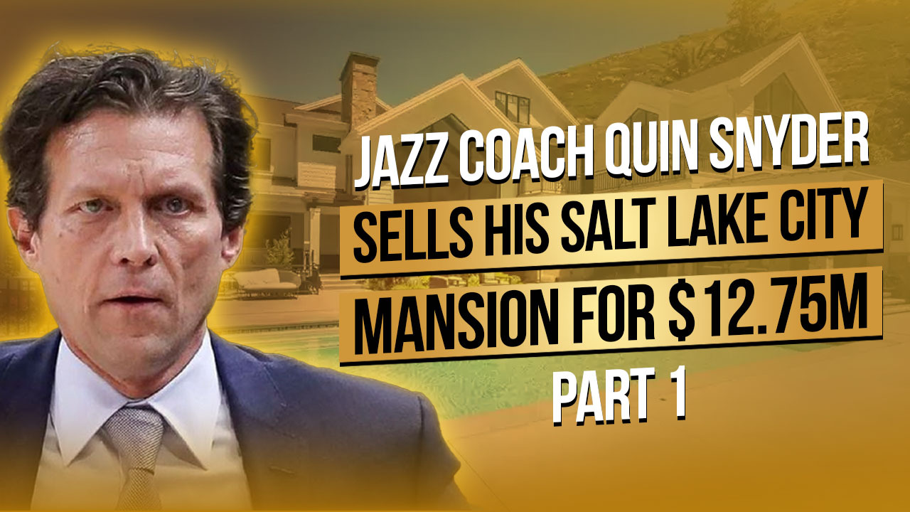 Talk to Paul TTP Former Jazz Coach Quin Snyder Sells His Salt Lake City Mansion for $12.75M