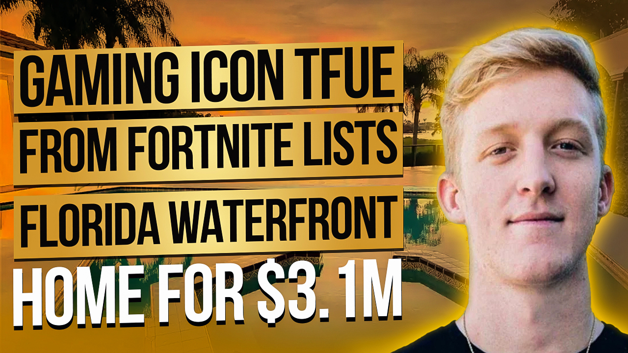 Talk to Paul TTP Gaming Icon Tfue from Fortnite Lists Florida Waterfront Home for $3.1M