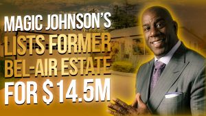 Talk to Paul TTP Magic Johnson’s Lists Former Bel-Air Estate With Indoor Basketball Court for $14.5M
