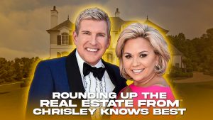 Talk to Paul TTP Rounding Up the Real Estate From ‘Chrisley Knows Best’