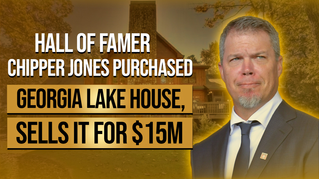Talk to Paul TTP Hall of Famer Chipper Jones Purchased Georgia Lake House, Sells it for $15M