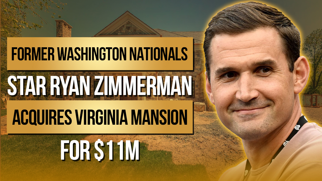 Talk to Paul Former Washington Nationals Star Ryan Zimmerman Aquires Virginia Mansion for $11M Cover